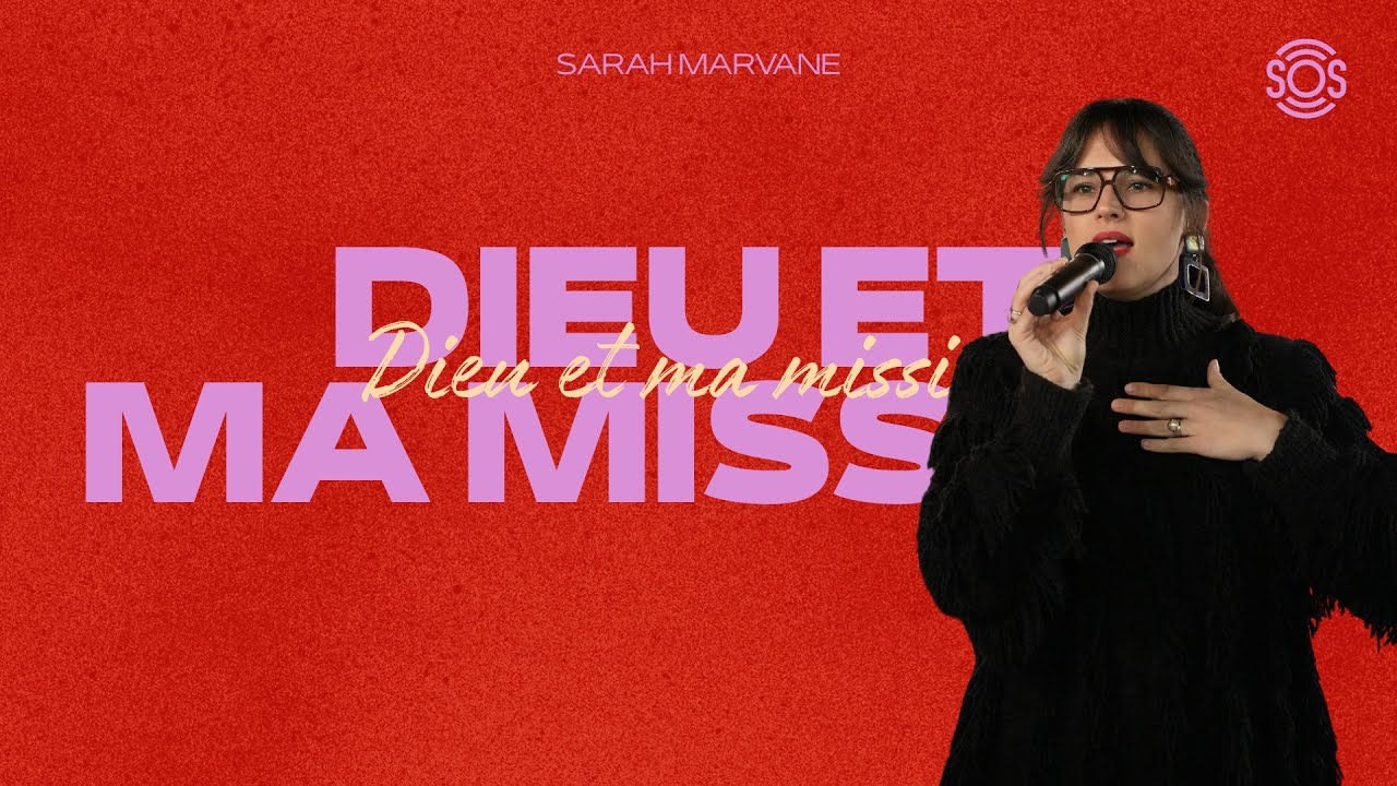 Dieu et ma mission - Sarah Marvane