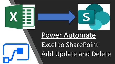 Power Automate - Flow to Add Update Delete items from Excel to SharePoint - Part 02 - Detailed Look