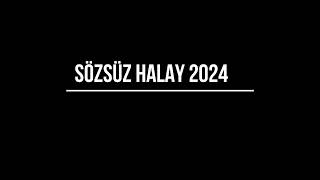 SÖZSÜZ HALAY POTPORİ 2024