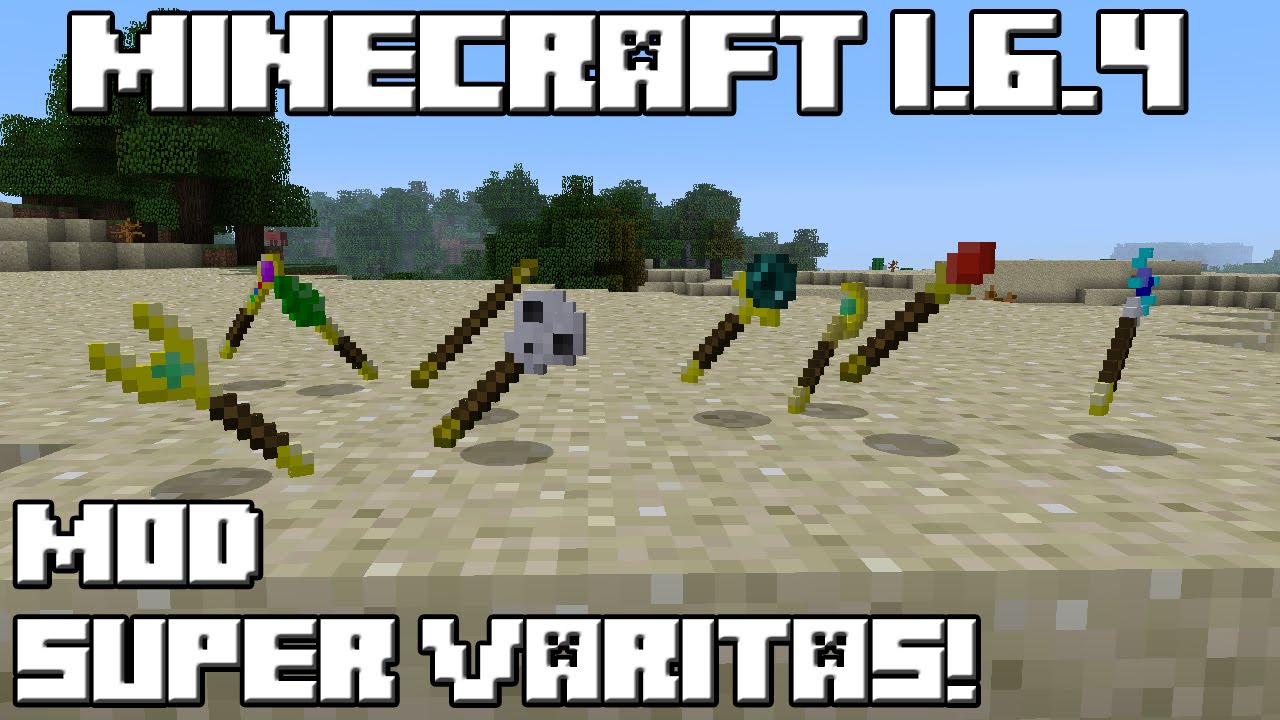 Minecraft 1 6 4 Mod Super Varitas Youtube