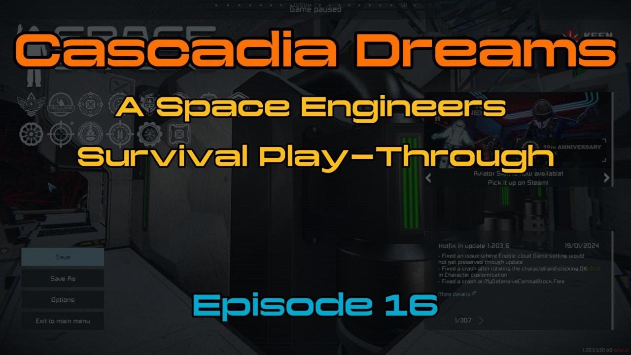 Cascadia Dreams: A Space Engineers Survival Play-Through - Episode 16 ...