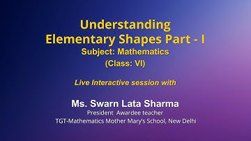 Live Interaction on PMeVIDYA : Understanding Elementary Shape (Part-1)