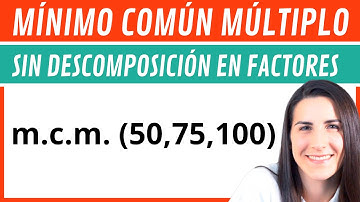 MÍNIMO COMÚN MÚLTIPLO (mcm) 🧩 SIN Descomponer en Factores