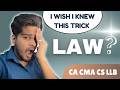 Don't Revise LAW before Watching this Video | CA CS CMA LLB | *Secret Revealed*