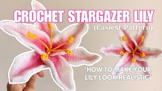 HOW TO CROCHET STARGAZER LILY | EASY PATTERN + TIPS | BEGINNER FRIENDLY 