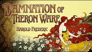The Damnation of Theron Ware by Harold Frederic - Part 1/2 | Full Audiobook with Scrolling Text screenshot 4