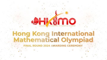 Hong Kong International Mathematical Olympiad Final Round 2024 Online Awarding Ceremony