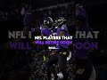 NFL  players that will retire soon #nfl #sad #retirement #2026