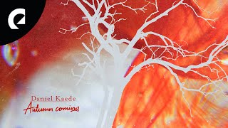 Daniel Kaede - Autumn Coming