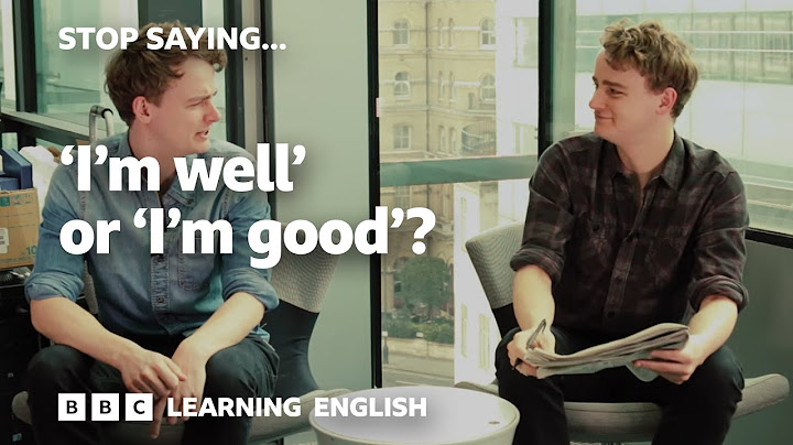 🤐 Stop Saying... 'I'm well' or 'I'm good'? Adjective and adverbs
