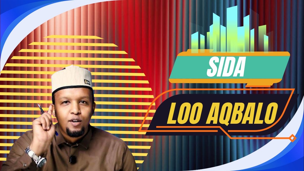 SIDA LOO AQBALO