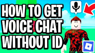 How To Get Voice Chat On Roblox 2026 Without Id - Full Guide