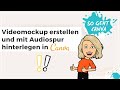 Canva-Tutorial: Videos mit separater Audiospur hinterlegen / Video mit Hintergrundmusik erstellen