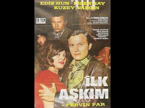 İlk Aşkım (1967) Ediz Hun - Figen Say - Kuzey Vargın