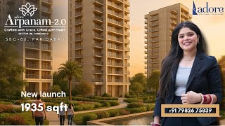 Adore Arpanam 2.0 1935 Sqft Luxury Apartments Sector 86, Faridabad
