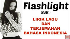 Video Mix - FLASHLIGHT - JESSIE J (COVER VERSION) | LIRIK LAGU DAN TERJEMAHAN BAHASA INDONESIA - Playlist 