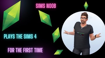 Sims 4 noob plays Sims 4 for the first time.