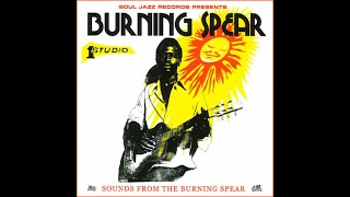 Burning Spear Sounds From The Burning Spear Full Album