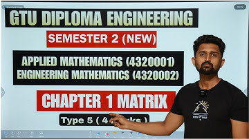 DIPLOMA SEM 2 MATHEMATICS CHAPTER 1 MATRICES 18 MARKS | TYPE 5 | GTU DIPLOMA ENGINEERING MOST IMP