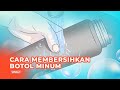 Rahasia Menjaga Botol Minum Tetap Higienis: Tips dan Trik Praktis