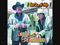 LUIS Y JULIAN - Era Cabron