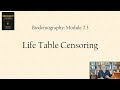 Life table censoring