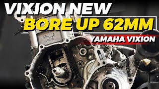VIXION NEW BOREUP 62 | BECAUSE ITS POWER IS WEAK?!