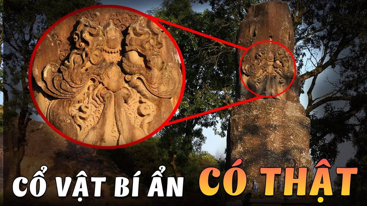 Top 6 Cổ Vật  Bí Ẩn Có Thật Nhất Việt Nam Mà Có Thể Bạn Chưa Hề Hay Biết