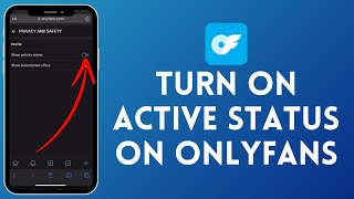 How to Turn On Active Status on OnlyFans (2024) | Enable Active Status on OnlyFans