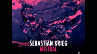 Sebastian Krieg - Mistral (Original Mix)