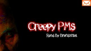 Creepy PMs