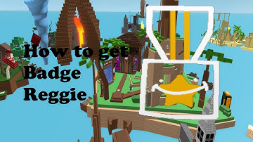How to get Badge Reggie