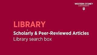 Information Scholarly & Peer-Reviewed Articles - Library search box Guide