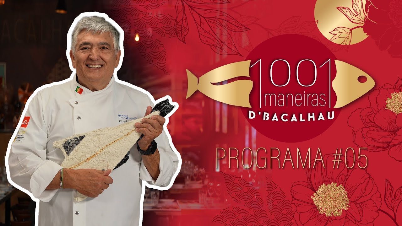 1001 Maneiras D'Bacalhau - Programa #05