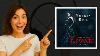 Erweckt [Awakened] von Morgan Rice 🎧 Spannendes Vampir-Hörbuch mit Birgit Arnold