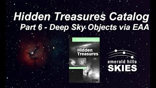 Part 6: Real-time Telescope Views of the "Hidden Treasures" Catalog (EAA via a RASA 11-inch scope)