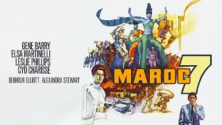 Maroc 7 ★ 1967 ★ Gene Barry ★ Full Movie ★ HD
