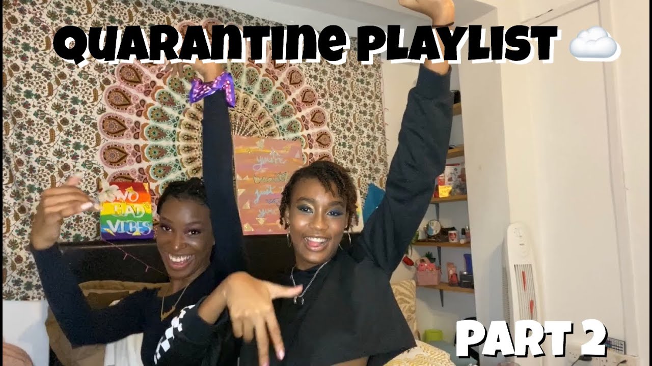 Quarantine Playlist * Part 2* - YouTube