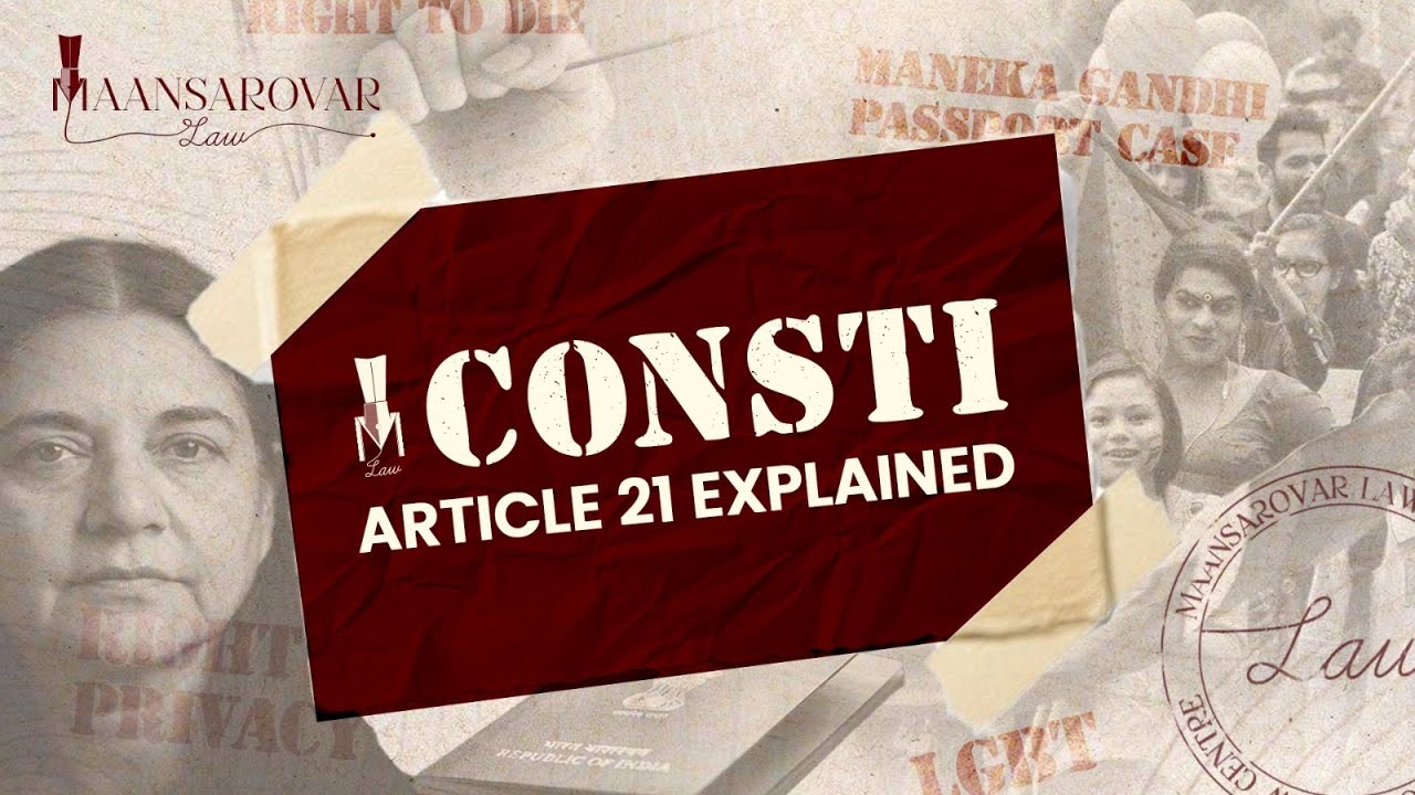 Article 21 – Right to Life and Personal Liberty | Constitutional Law | UPSC Law Optional
