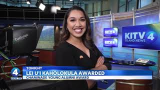 KITV's coverage of Lei U'i Kaholokula receiving the Chaminade University Young Alumni Award.