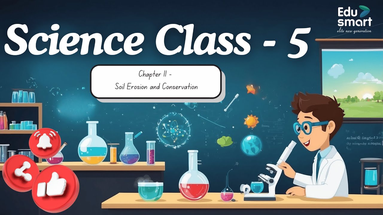 Chapter 11: Soil Erosion and Conservation | Science | Class 5 | KS ...