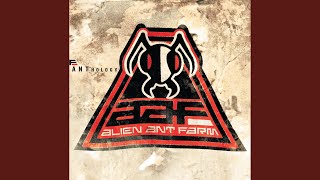 Video thumbnail of "Alien Ant Farm - Courage"