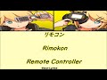 Vocaloid kagamine rin  len remote controller japanese romanji english lyrics
