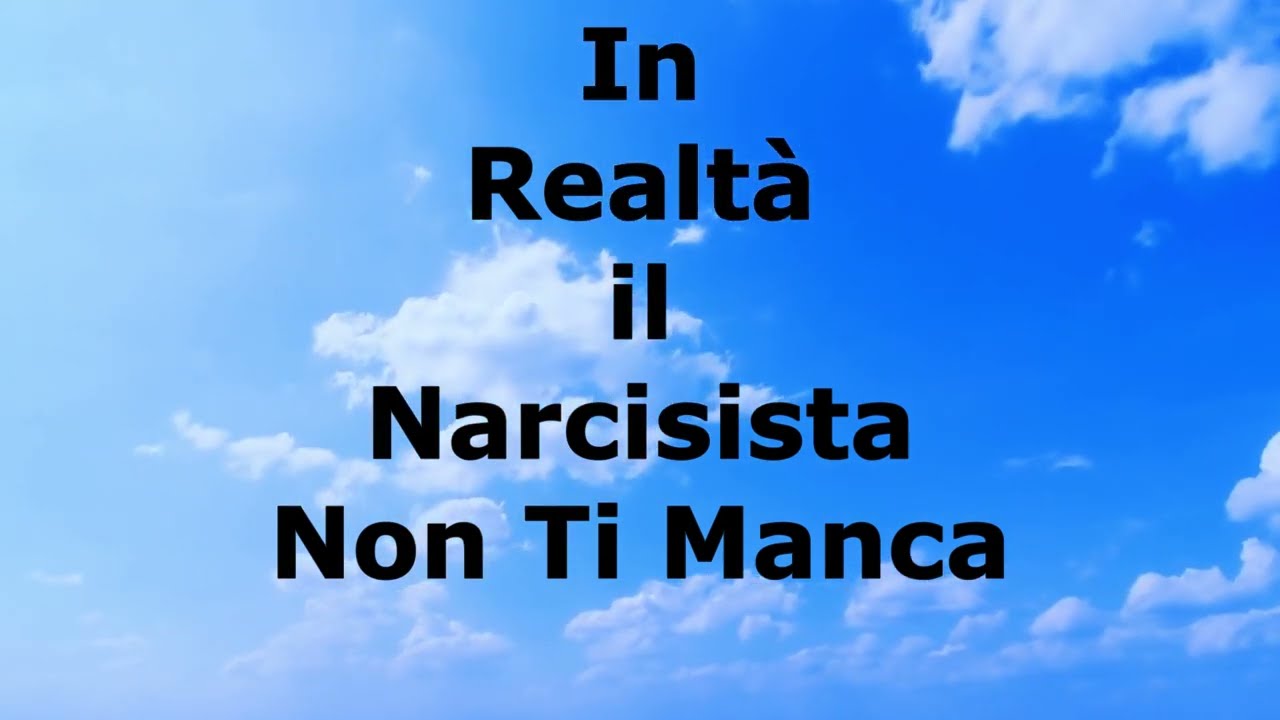 In Realtà il Narcisista Non Ti Manca