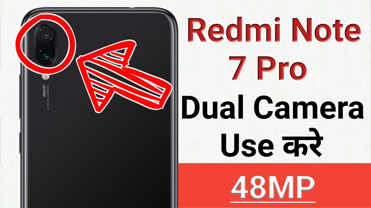 Redmi Note 7 Pro Dual Camera Use करें 48MP - YouTube