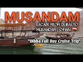 Escape to Musandam Oman from Dubai | Dibba Full Day Cruise Trip Package Tour | Musandam Tourism LLC