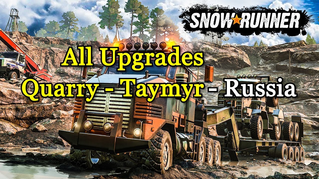 SnowRunner All Upgrades in Quarry Taymyr Russia YouTube