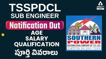 TSSPDCL Notification 2022 | TSSPDCL Sub Engineer Notification 2022, Salary, Qualification, Age