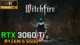 Witchfire | RTX 3060 Ti + Ryzen 5 5500 | 1080p, 1440p and 4K | Benchmark