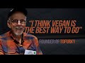 From Eating Toddlers to Tofurky; Founder, Seth Tibbott; Vegan Forward Since the 70&#39;s